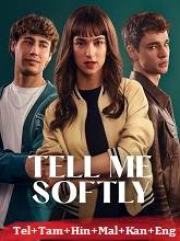 Tell Me Softly